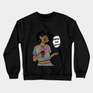 Movin' & Groovin' Crewneck Sweatshirt